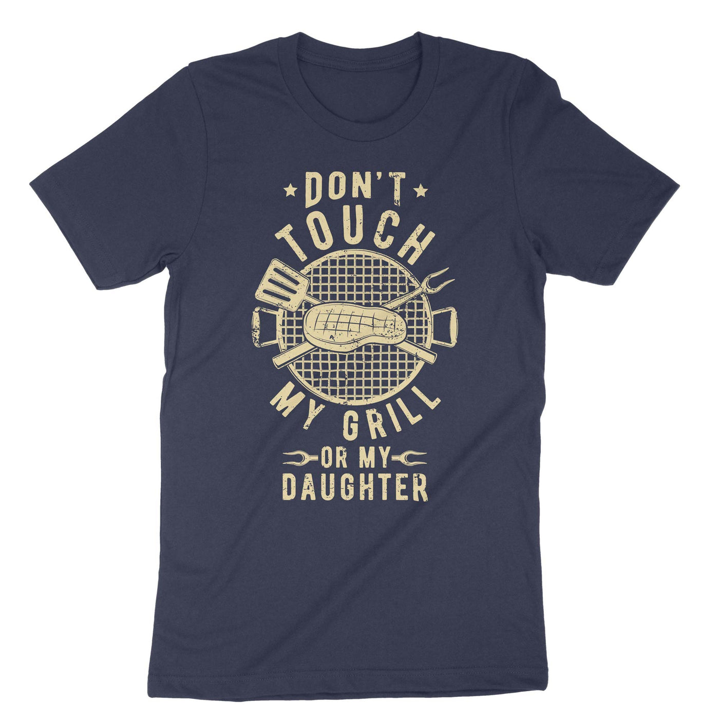 Navy Dont Touch My Grill Or My Daughter T-Shirt#color_navy