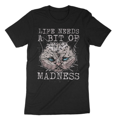 Black Life Needs A Bit Of Madness T-Shirt#color_black