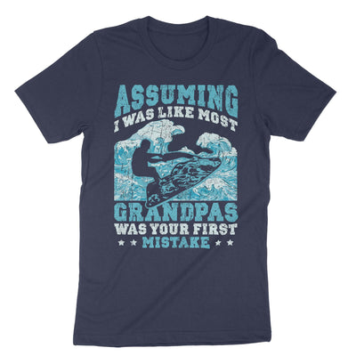 Navy Assuming I Was Like Most Grandpas Was Your First Mistake T-Shirt#color_navy