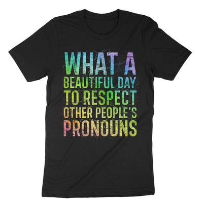 Black What A Beautiful Day To Respect T-Shirt#color_black