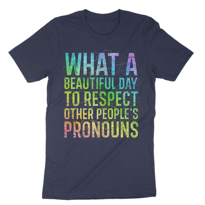 Navy What A Beautiful Day To Respect T-Shirt#color_navy