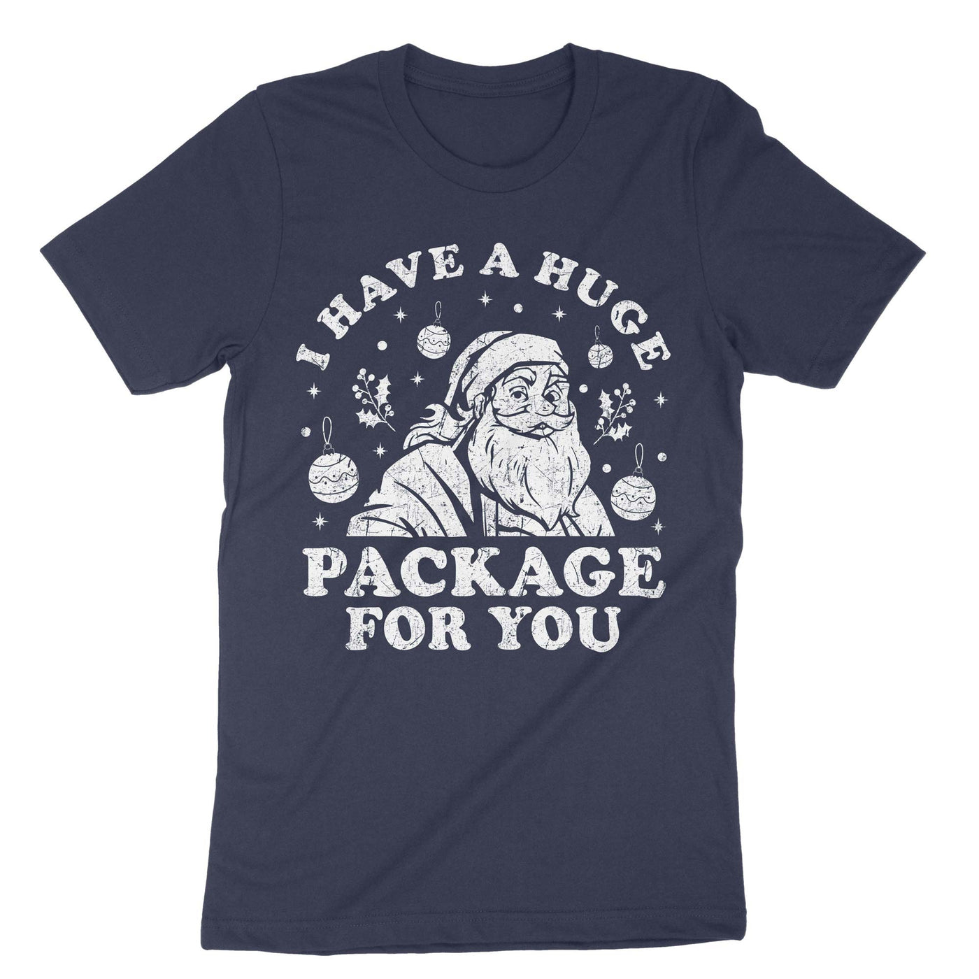 Navy I Have A Huge Package For You T-Shirt#color_navy