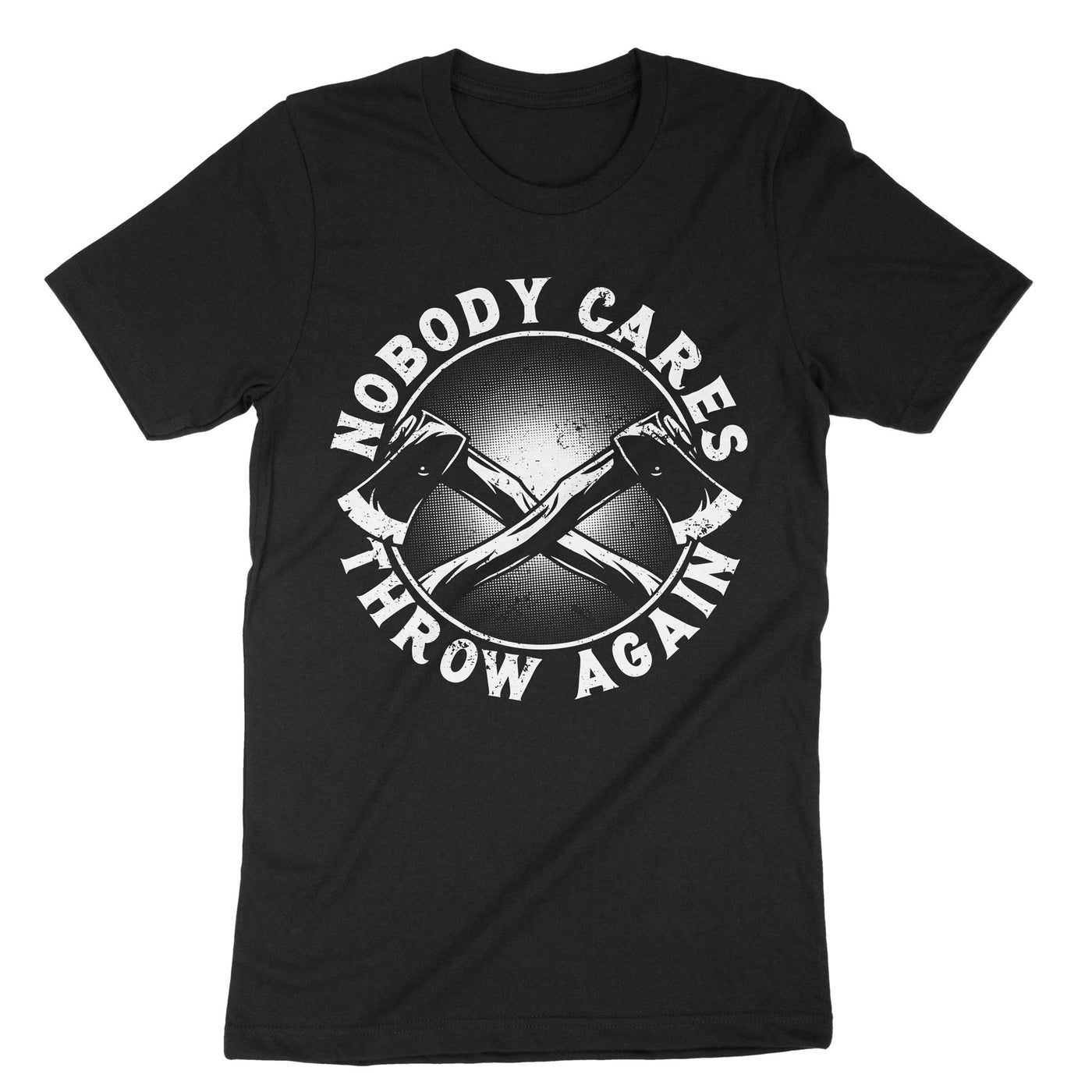 Black Nobody Cares Throw Again T-Shirt#color_black