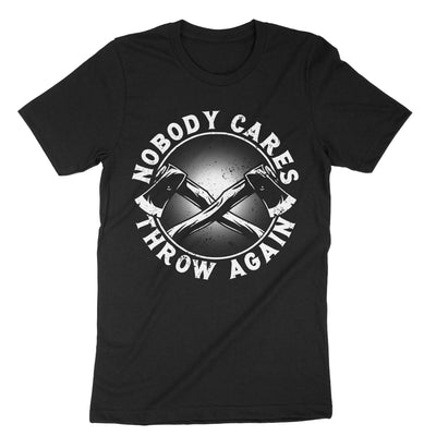 Black Nobody Cares Throw Again T-Shirt#color_black