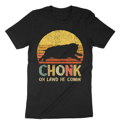 Black Chonk Oh Lawd He Comin T-Shirt#color_black