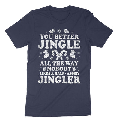 Navy You Better Jingle All The Way T-Shirt#color_navy