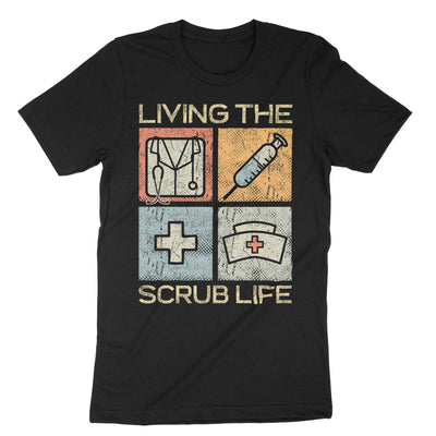 Black Living The Scrub Life T-Shirt#color_black