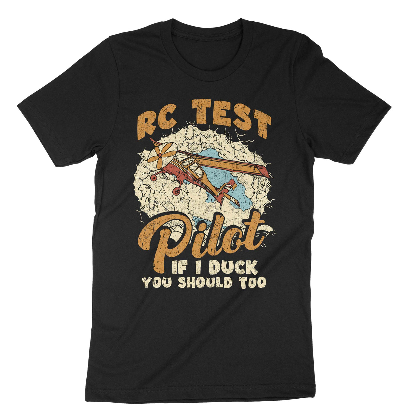 Black Rc Test Pilot If I Duck You Should Too T-Shirt#color_black