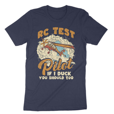 Navy Rc Test Pilot If I Duck You Should Too T-Shirt#color_navy