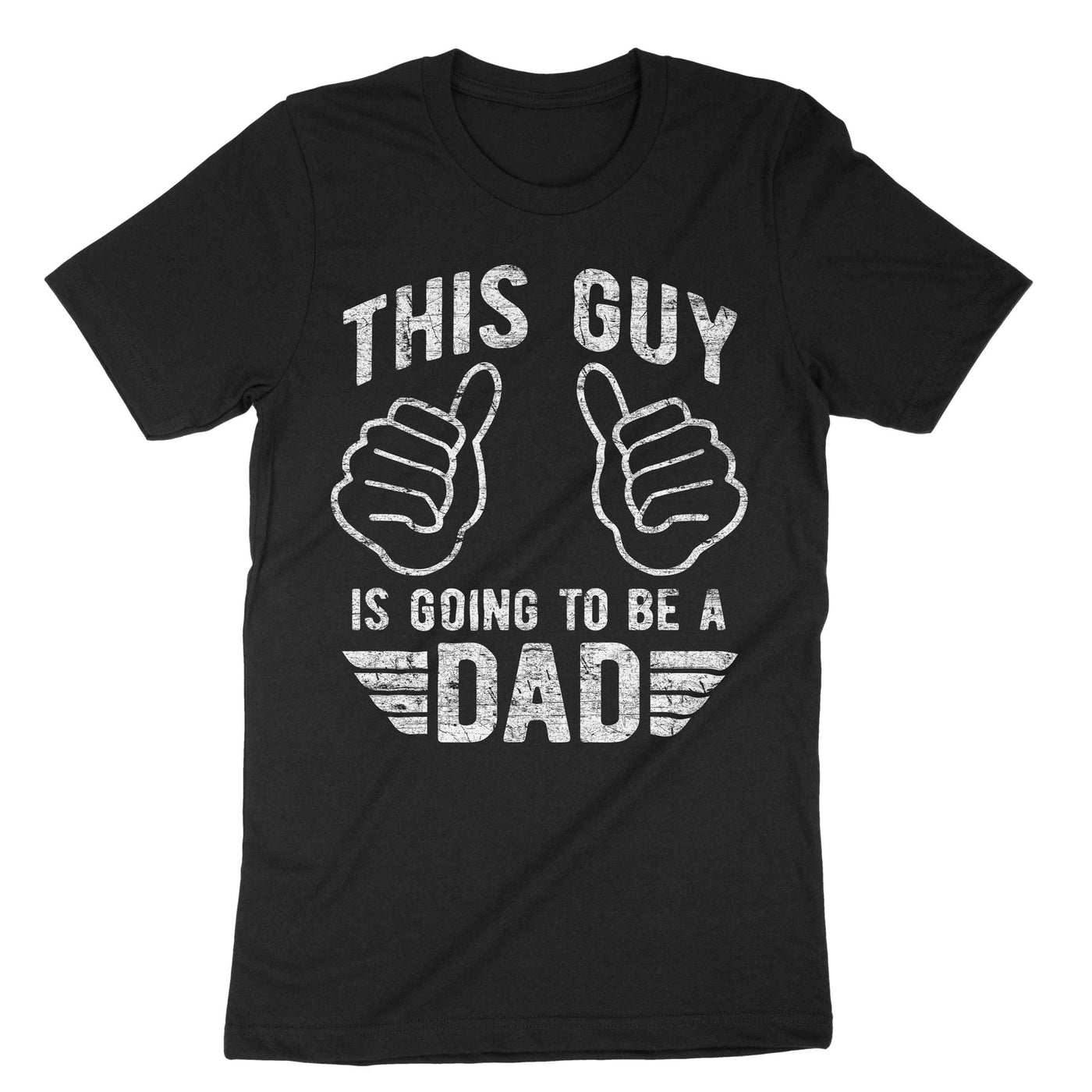 Black This Guy Is Going To Be A Dad T-Shirt#color_black