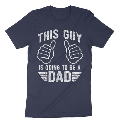 Navy This Guy Is Going To Be A Dad T-Shirt#color_navy