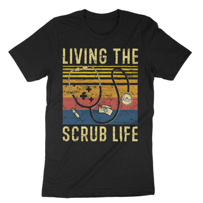 Black Living The Scrub Life T-Shirt#color_black
