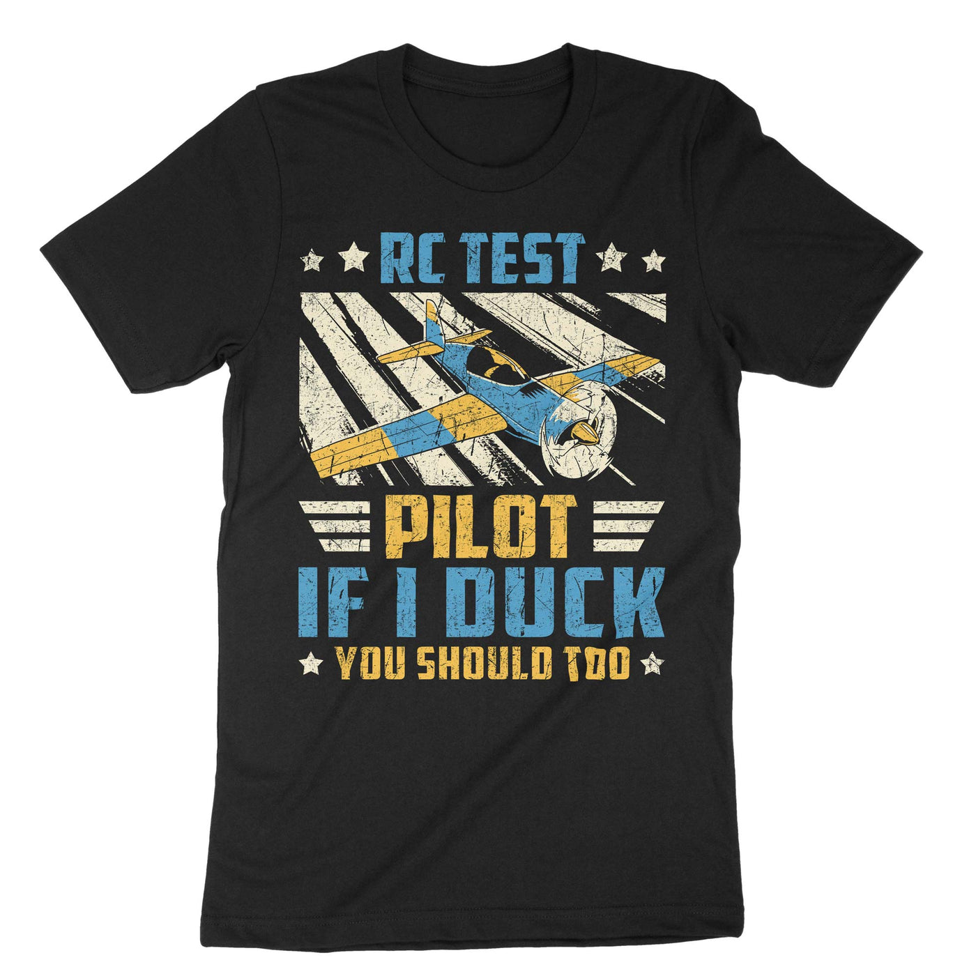 Black Rc Test Pilot If I Duck You Should Too T-Shirt#color_black