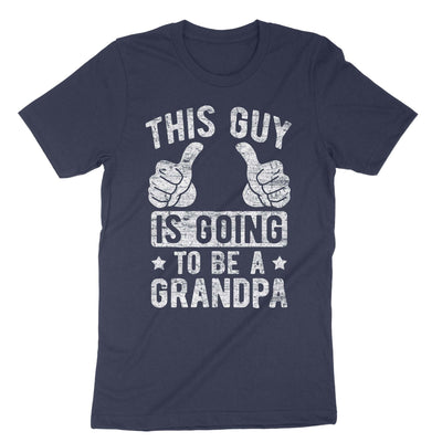 Navy This Guy Is Going To Be A Grandpa T-Shirt#color_navy