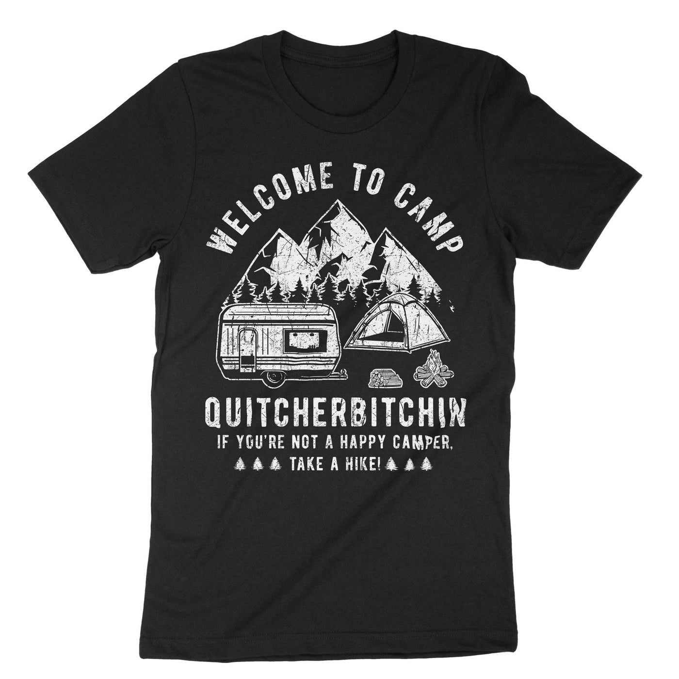 Black Welcome To Camp Quitcherbitchin T-Shirt#color_black