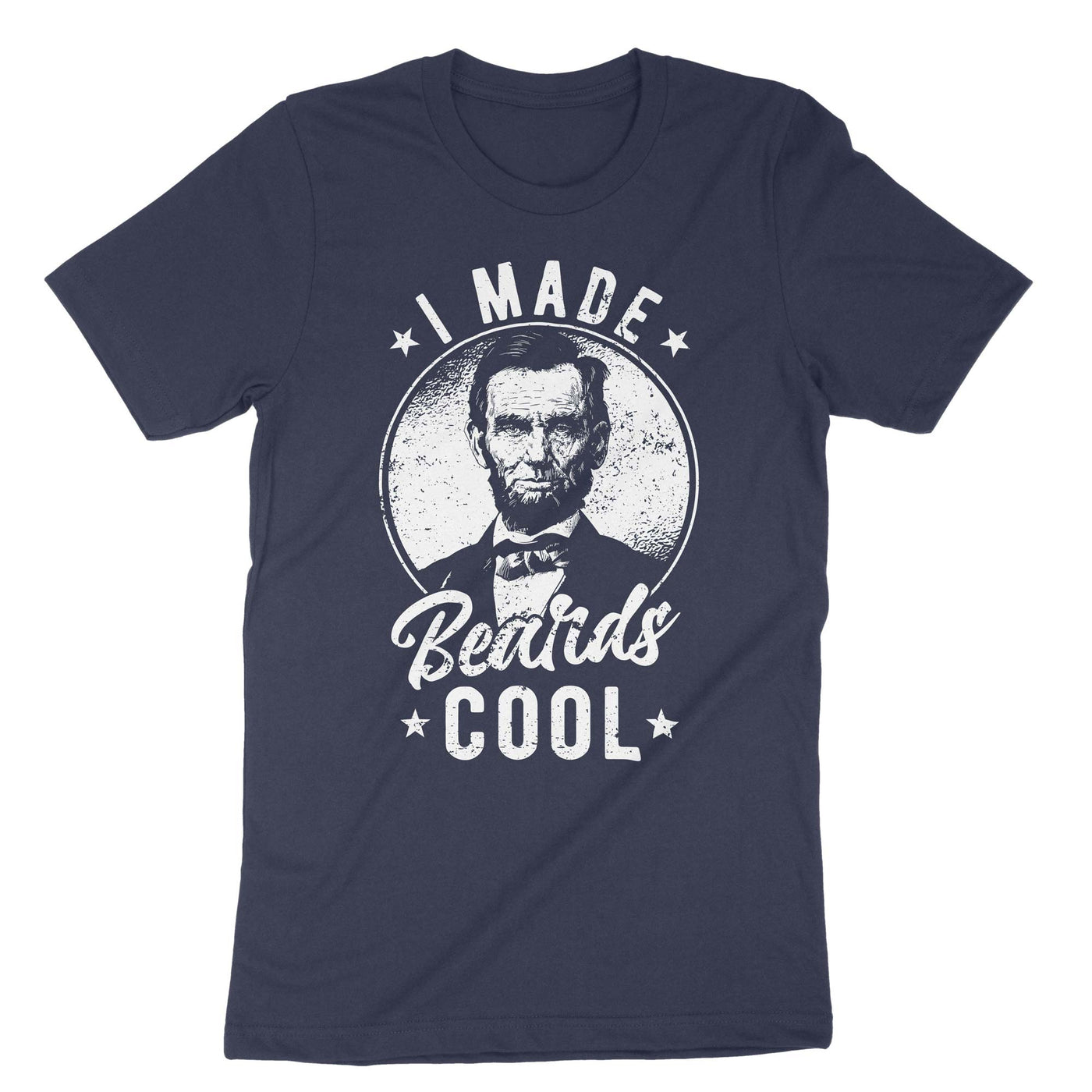 Navy Abraham Lincoln I Made Beards Cool T-Shirt#color_navy