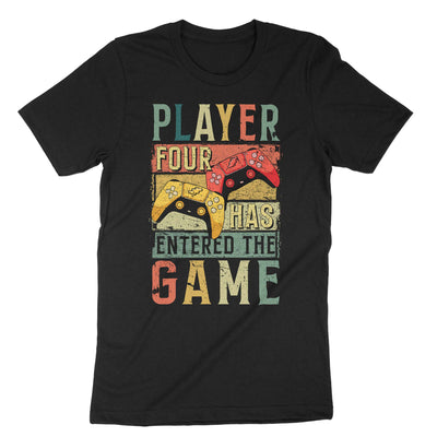 Black Player 4 Has Entered The Game T-Shirt#color_black