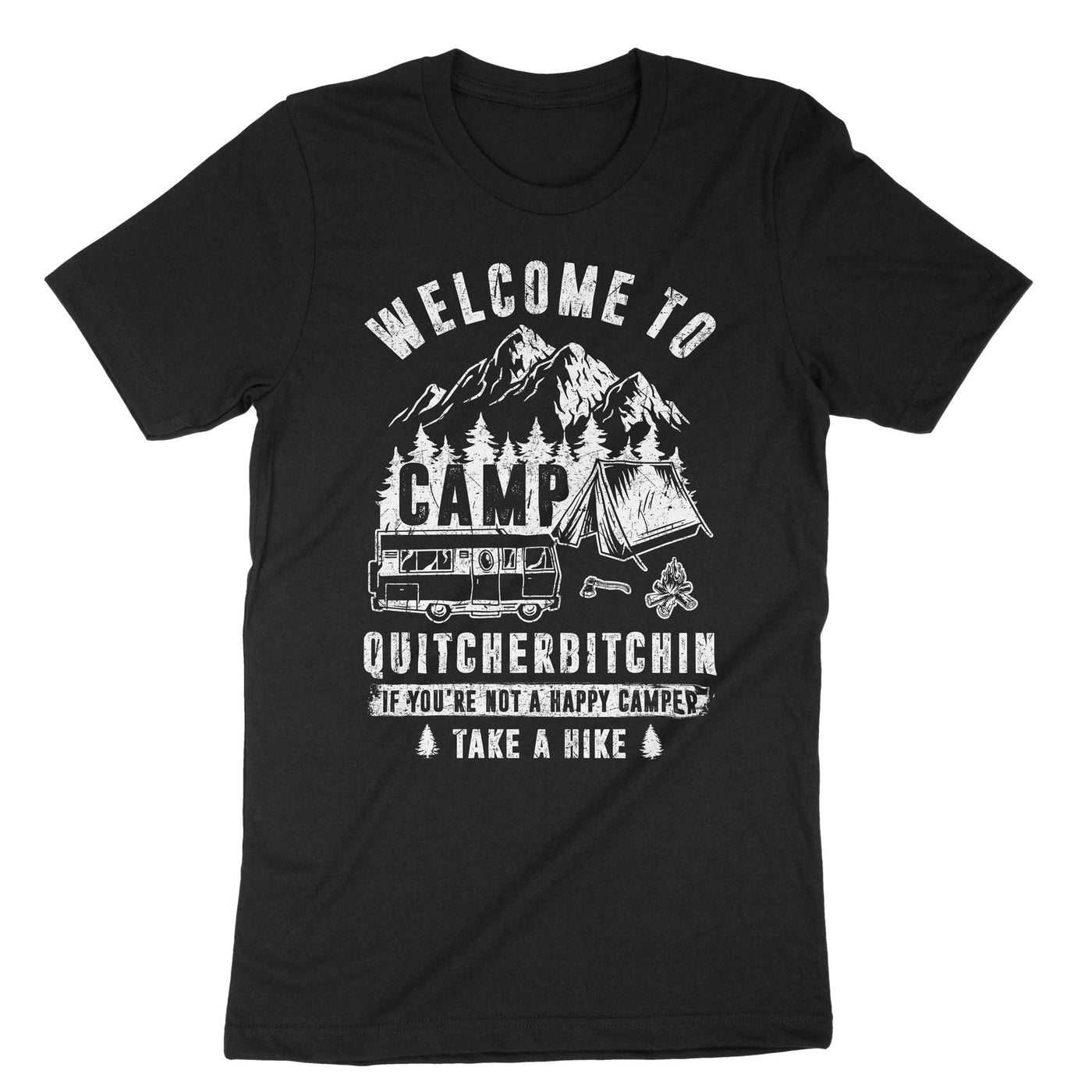 Black Welcome To Camp Quitcherbitchin T-Shirt#color_black