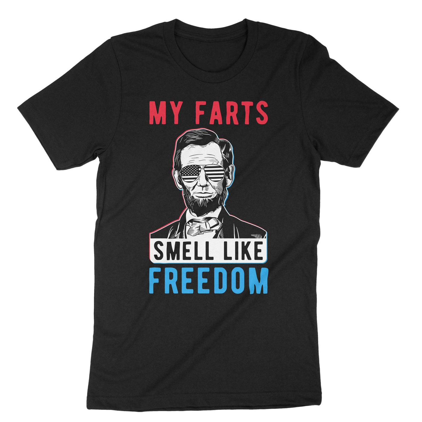 Black Abraham Lincoln My Farts Smell Like Freedom T-Shirt#color_black