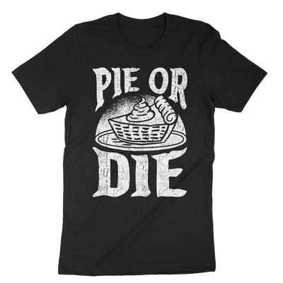 Black Pie Or Die T-Shirt#color_black