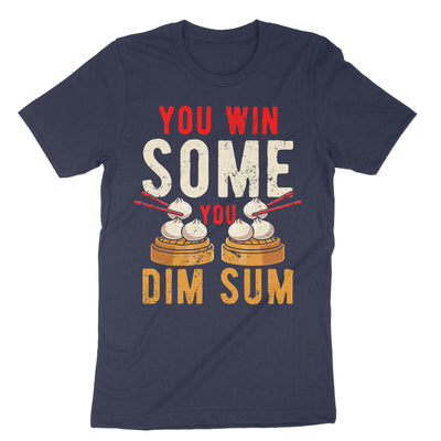 Navy You Win Some You Dim Sum T-Shirt#color_navy