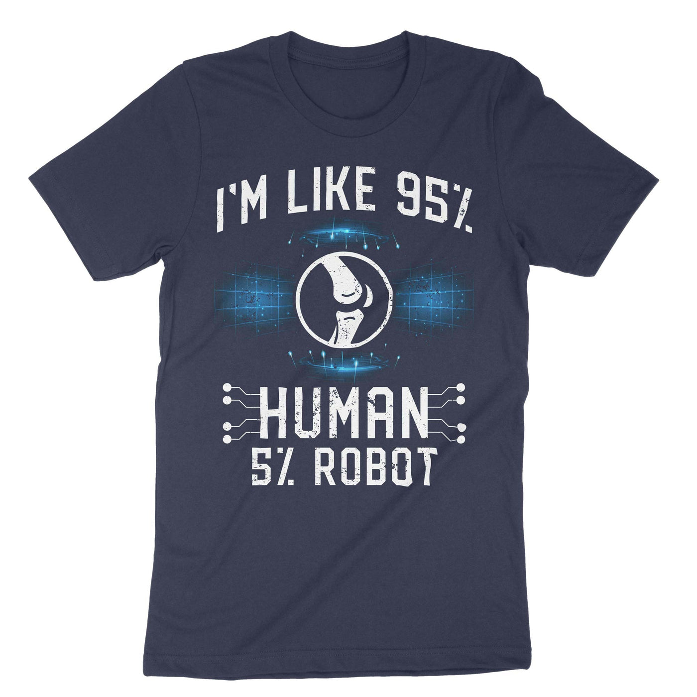 Navy Im Like 95 Human 5 Robot Knee Surgery T-Shirt#color_navy