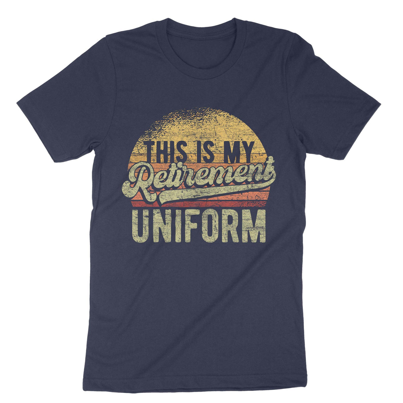 Navy This Is My Retirement Uniform T-Shirt#color_navy