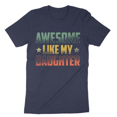 Navy Awesome Like My Daughter T-Shirt#color_navy
