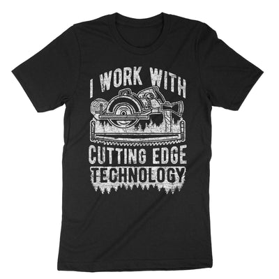 Black I Work With Cutting Edge Technology T-Shirt#color_black