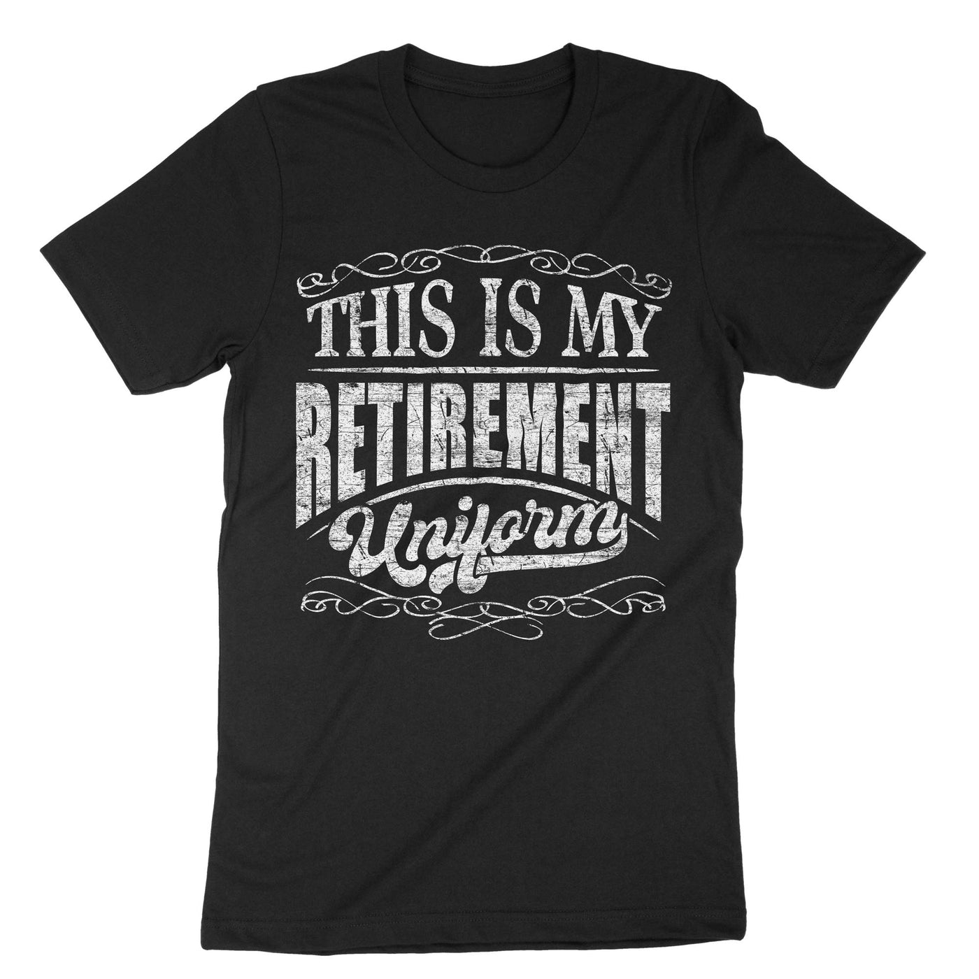 Black This Is My Retirement Uniform T-Shirt#color_black