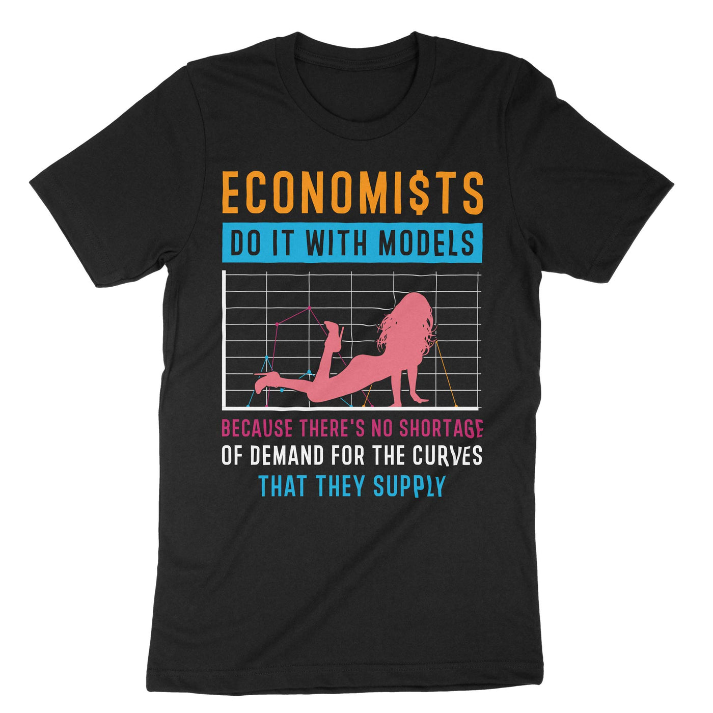 Black Economists Do It With Models T-Shirt#color_black