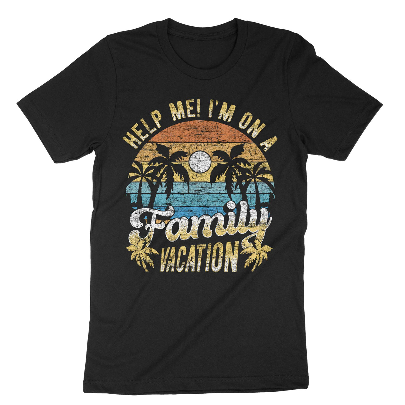 Black Help Me I'm On A Family Vacation T-Shirt#color_black