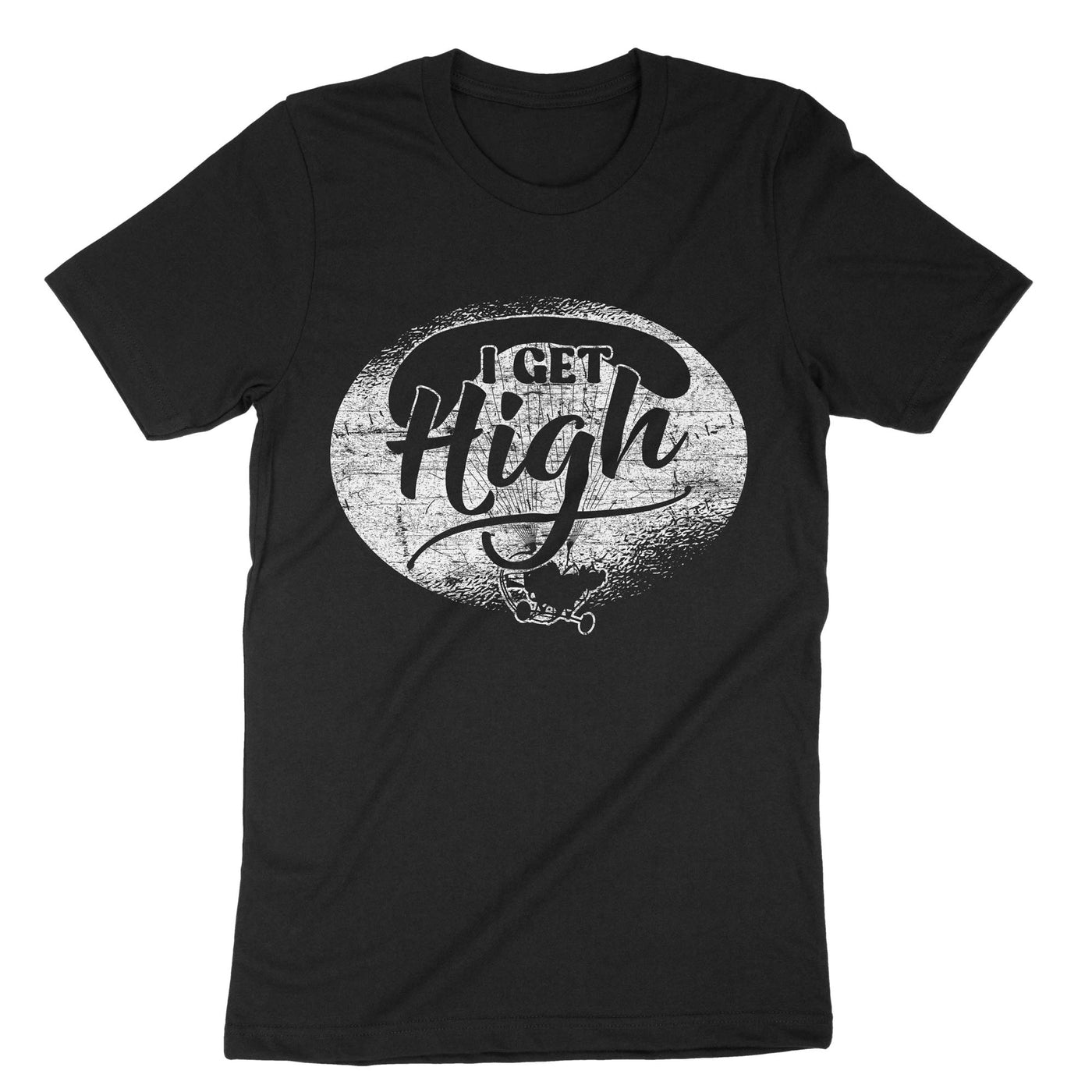 Black I Get High Paramotor T-Shirt#color_black