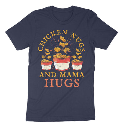 Navy Chicken Nugs And Mama Hugs T-Shirt#color_navy