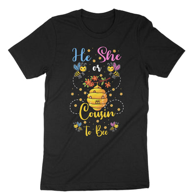 Black He Or She Cousin To Bee T-Shirt#color_black