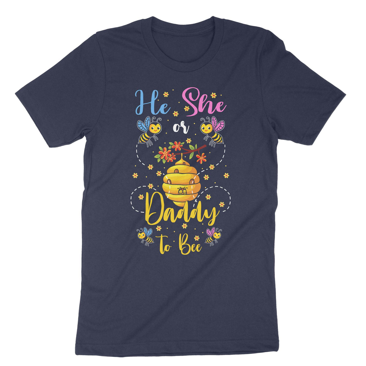 Navy He Or She Daddy To Bee T-Shirt#color_navy