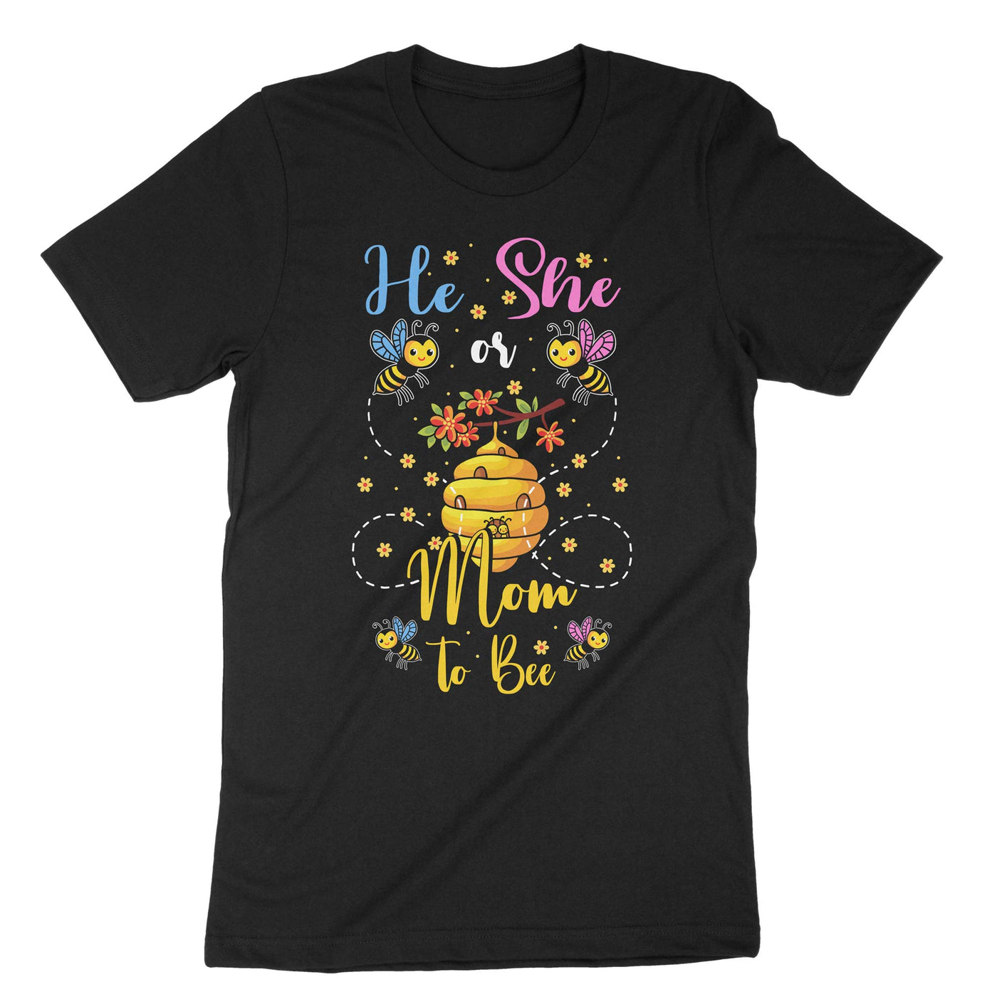 Black He Or She Mom To Bee T-Shirt#color_black
