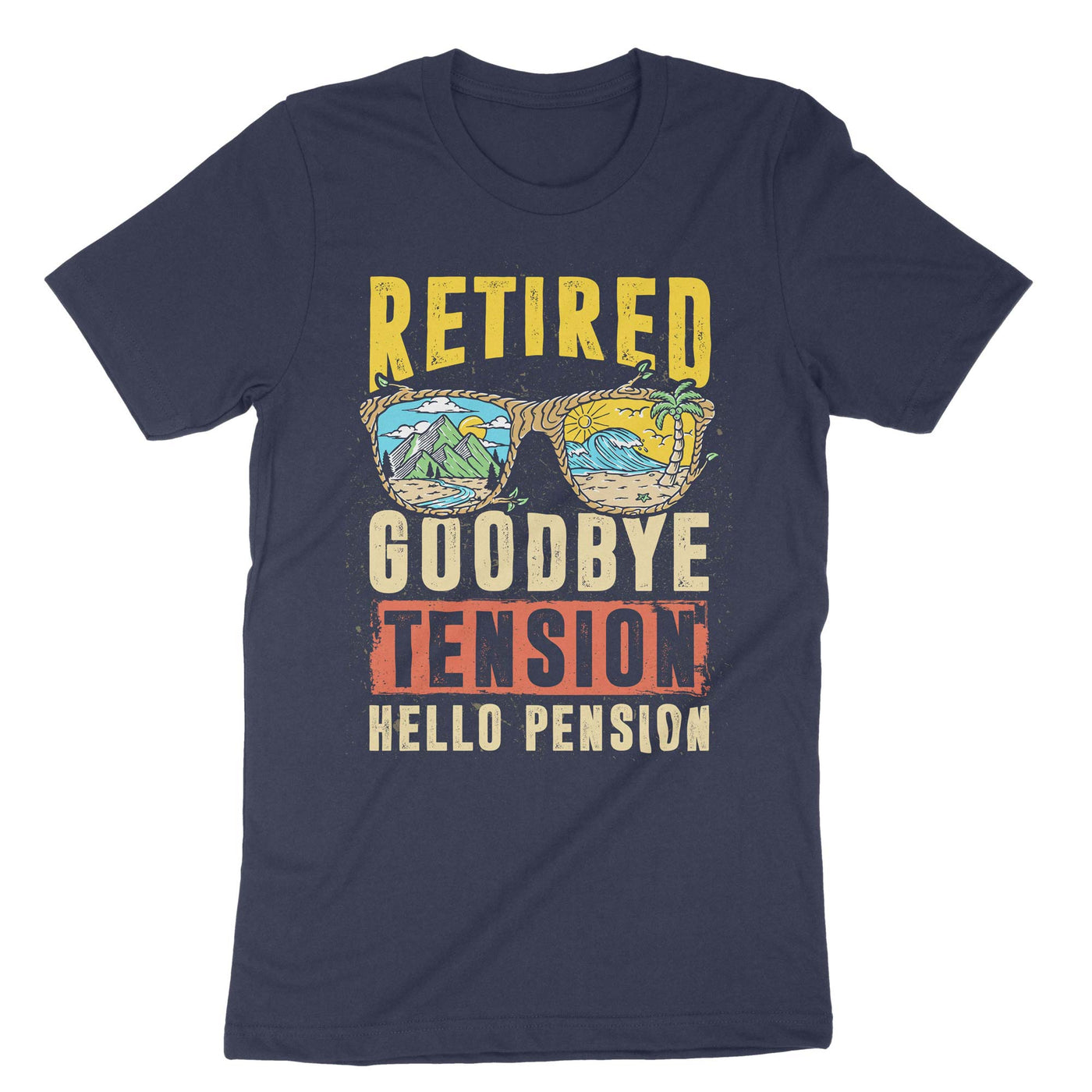 Navy Retired Goodbye Tension Hello Pension T-Shirt#color_navy