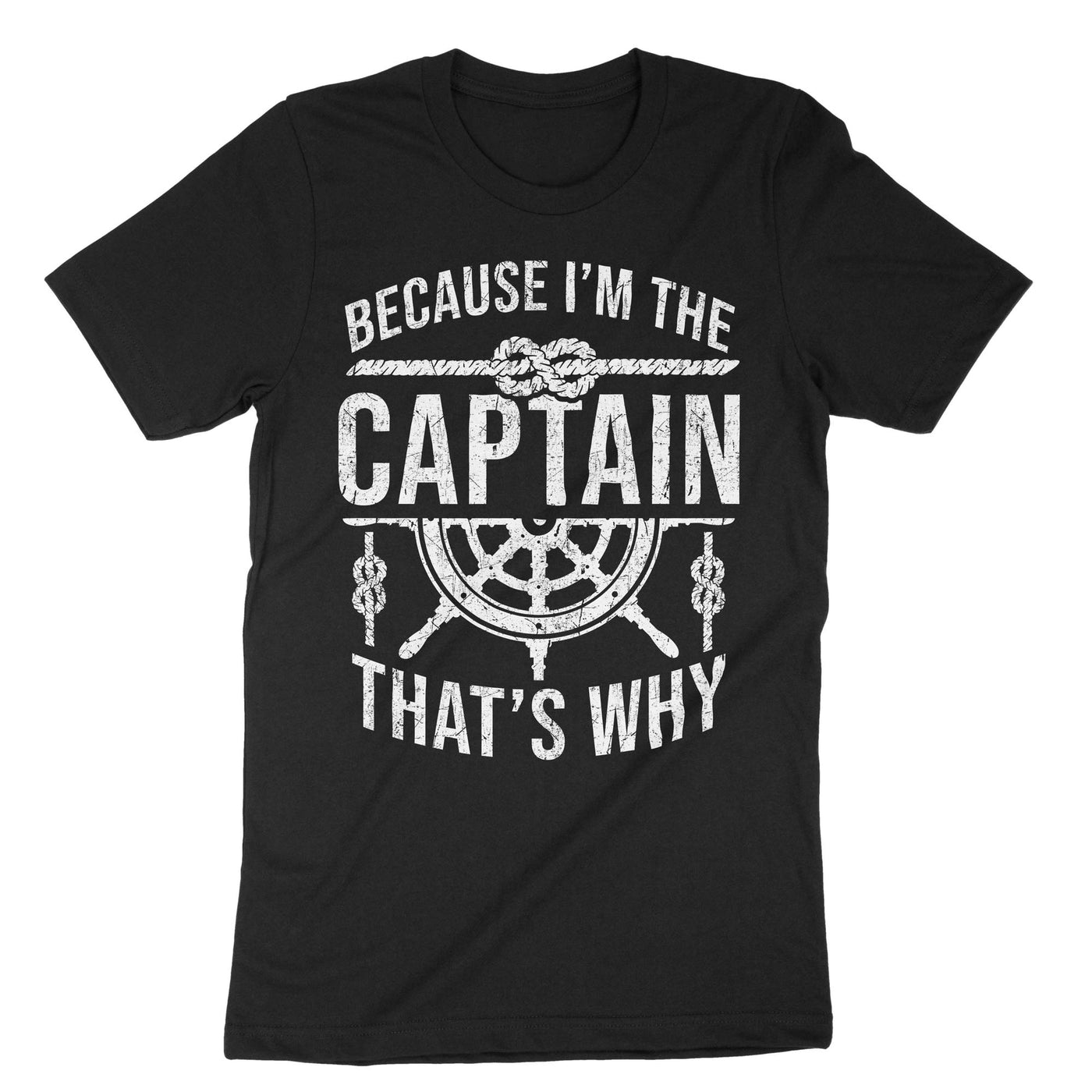 Black Because Im The Captain Thats Why T-Shirt#color_black