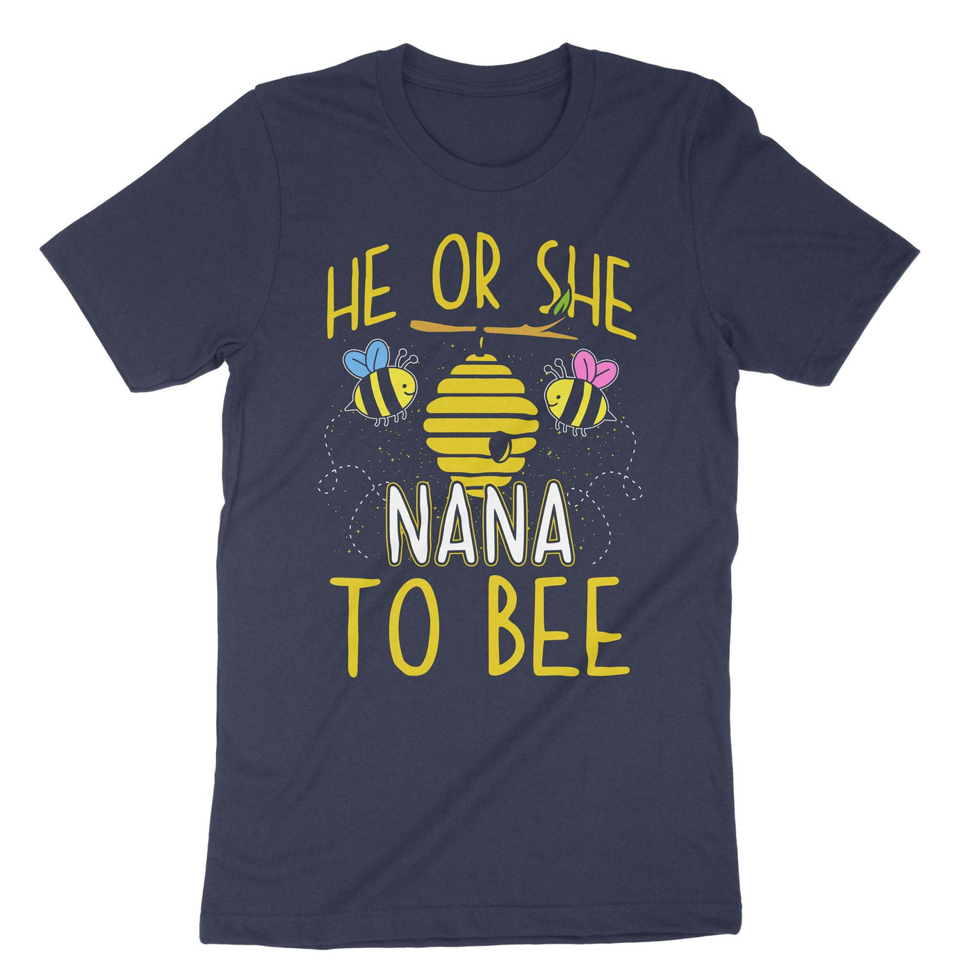 Navy He Or She Nana To Bee T-Shirt#color_navy