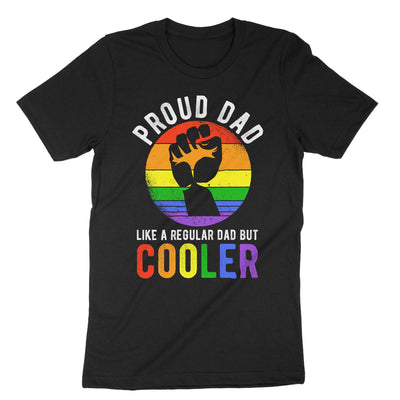 Black Proud Dad Like A Regular Dad But Cooler T-Shirt#color_black