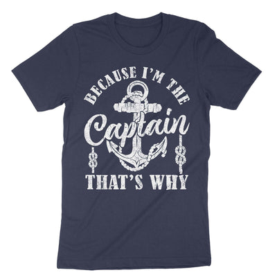 Navy Because Im The Captain Thats Why T-Shirt#color_navy