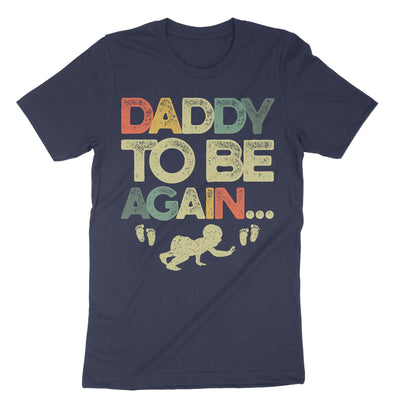 Navy Daddy To Be Again Retro T-Shirt#color_navy