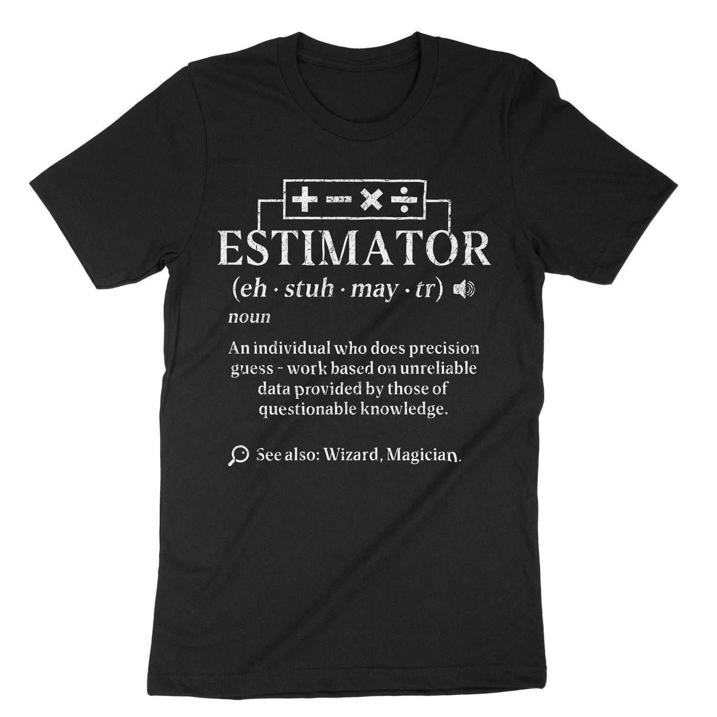 Black Estimator Definition T-Shirt#color_black