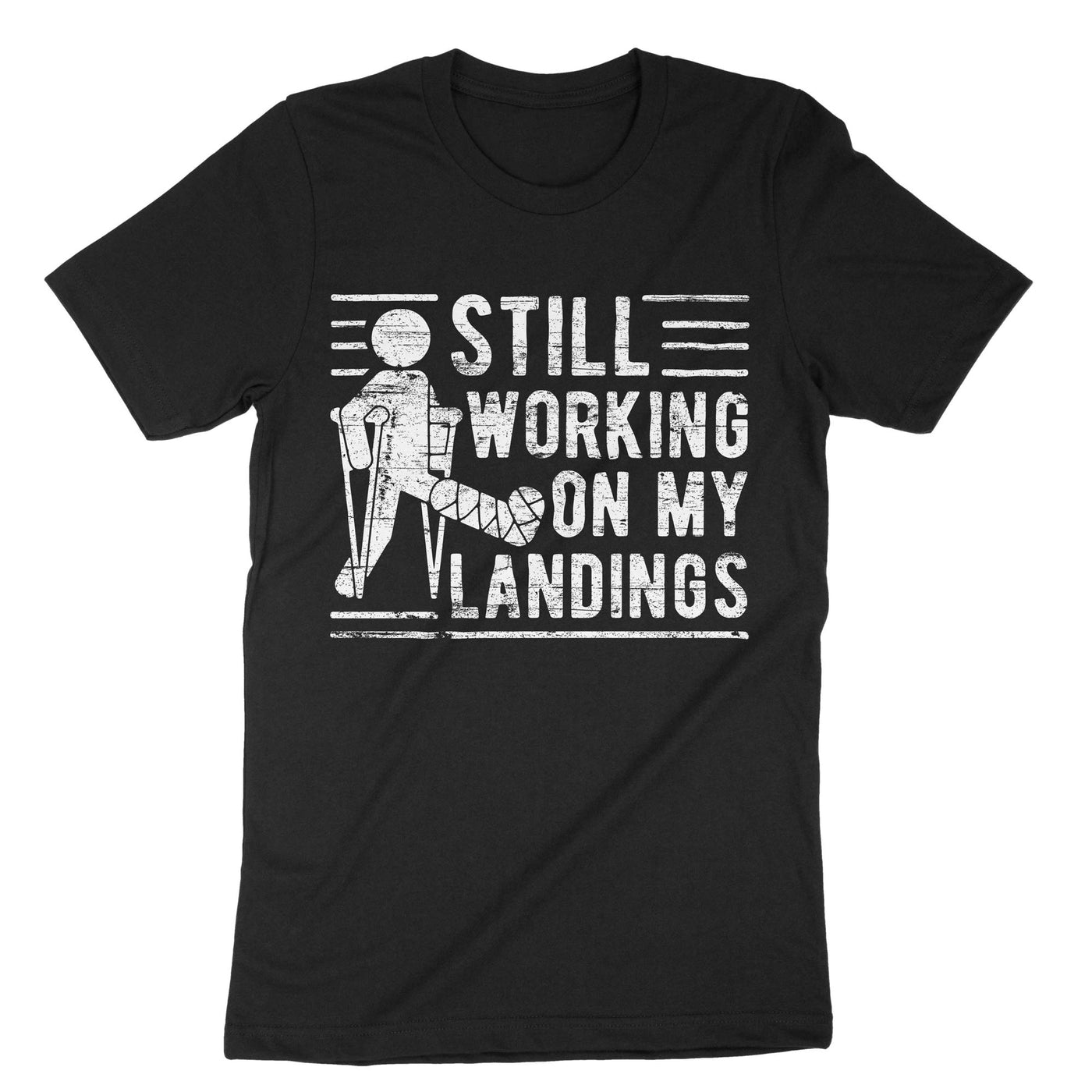Black Still Working On My Landings T-Shirt#color_black