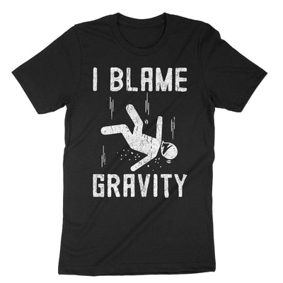 Black I Blame Gravity T-Shirt#color_black