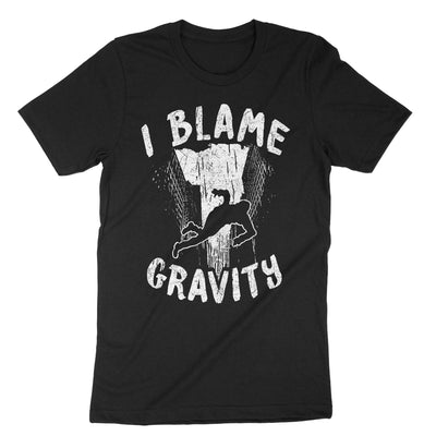 Black I Blame Gravity T-Shirt#color_black