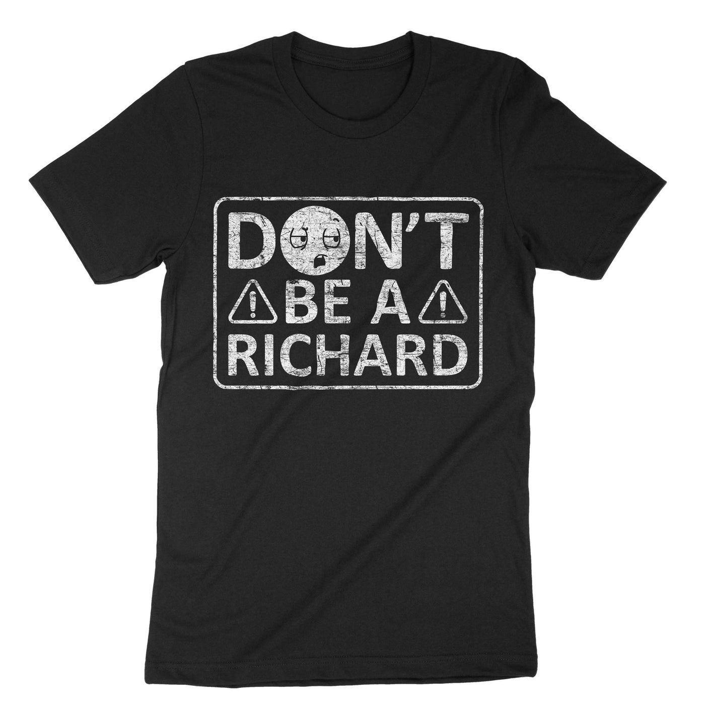 Black Dont Be A Richard T-Shirt#color_black