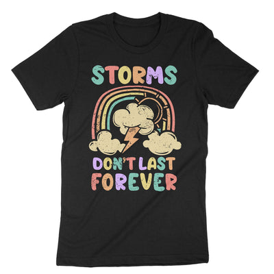 Black Storms Dont Last Forever T-Shirt#color_black